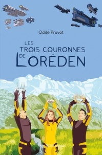Odile Pruvot - Les trois couronnes de Loréden.