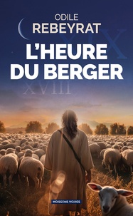 Odile Rebeyrat - L'heure du berger.