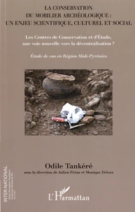La conservation du mobilier archéologique : un enjeu scientifique, culturel et social