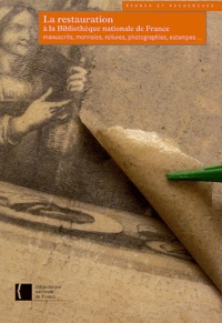 La restauration à la Bibliothèque nationale de France - Manuscrits, monnaies, reliures, photographies, estampes....pdf