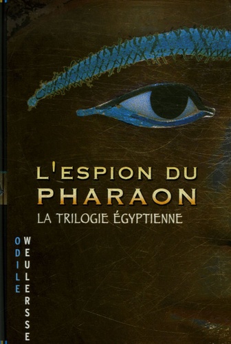 L'espion du pharaon. La trilogie égyptienne - Occasion