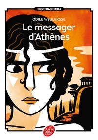 Odile Weulersse - Le messager d'Athènes.