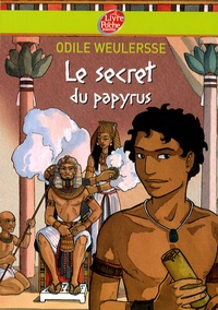 Odile Weulersse - Le secret du papyrus.