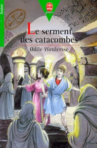 Odile Weulersse - Le Serment des catacombes.