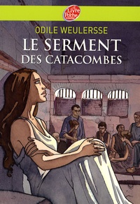 Odile Weulersse - Le serment des catacombes.