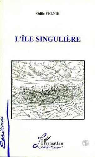 Odile Yelnik - L'île singulière.