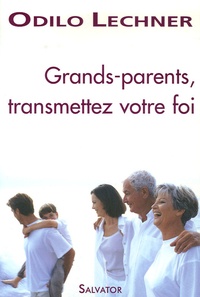 Grands-parents transmettez votre foi.pdf