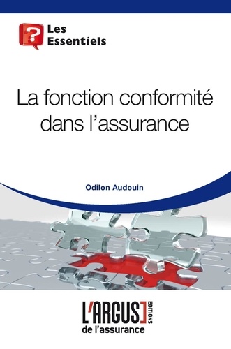 Odilon Audouin - La fonction conformité dans l'assurance.