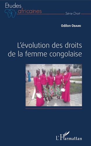 Odilon Obami - L'évolution des droits de la femme congolaise.