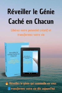 Réveiller le Génie Caché en Chacun