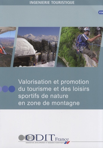  ODIT France - Valorisation et promotion du tourisme et des loisirs sportifs de nature en zone de montagne.