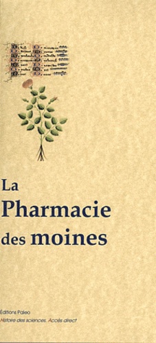  Odon de Meung - La pharmacie des moines - Des vertus des plantes.