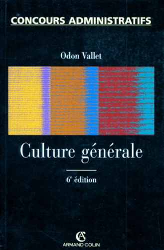Odon Vallet - Culture Generale. 6eme Edition 1997.