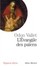 Odon Vallet - L'Evangile des païens.