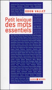 Odon Vallet - Petit Lexique Des Mots Essentiels.
