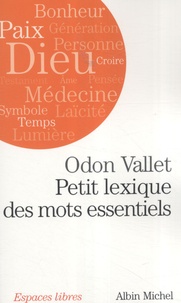 Odon Vallet - Petit lexique des mots essentiels.