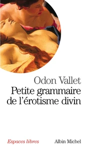 Petite grammaire de l'érotisme divin