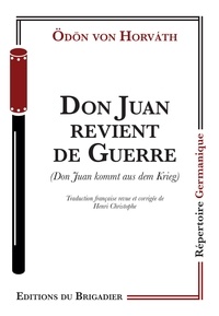 Odön von Horvath - Don Juan revient de guerre.