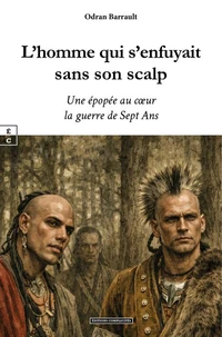 L'homme qui s'enfuyait sans son scalp