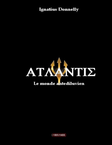 Atlantis. Le monde antediluvien