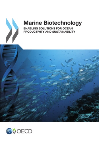  OECD - Marine biotechnology - enabling solutions for ocean productivity and - sustainability.