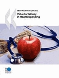  Oecd Publishing - Value for Money in Health Spending: OECD Health Policy Studies.