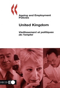  OECD - Royaume-uni : vieillissement et politiques de l'emploi.