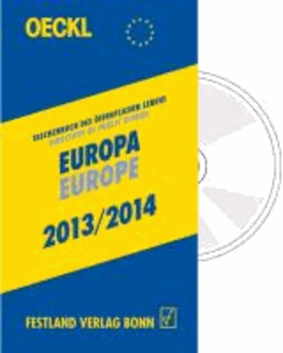 OECKL. Taschenbuch des Öffentlichen Lebens Europa 2013/2014 - Kombiausgabe Buch u. CD-ROM - Directory of Public Affairs Europe and International Alliances 2013/2014 - Book & CD-ROM.