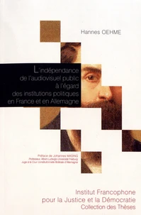 L'indépendance de l'audiovisuel public à l'égard des institutions politiques en France et en Allemagne