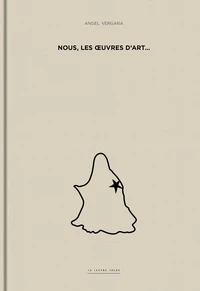 Nous, les œuvres d’art…