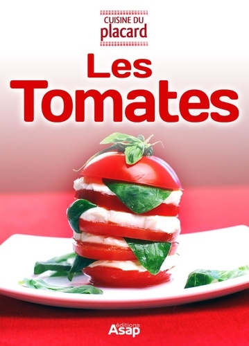 Les tomates - recettes de référence
