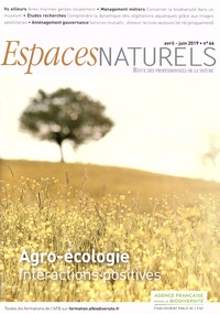 Christophe Aubel - Espaces naturels N° 66, avril-juin 2019 : Agro-écologie - Interactions positives.