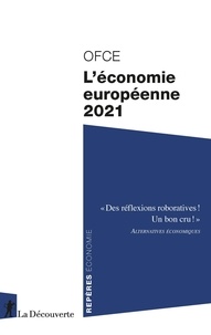  OFCE (Observatoire français de - Repères  : L'économie européenne 2021.
