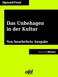 ofd edition et Sigmund Freud - Das Unbehagen in der Kultur - Neue Ausgabe mit Einführung.
