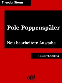 ofd edition et Theodor Storm - Pole Poppenspäler - Neu bearbeitete Ausgabe (Klassiker der ofd edition).