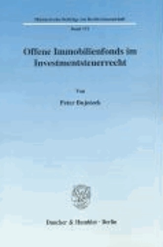 Offene Immobilienfonds im Investmentsteuerrecht.