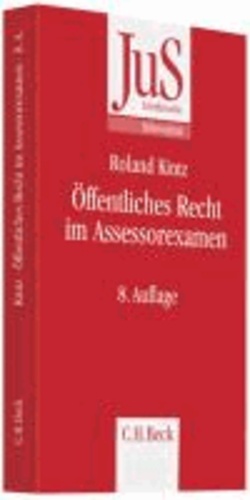 Öffentliches Recht im Assessorexamen - Klausurtypen, wiederkehrende Probleme und Formulierungshilfen.