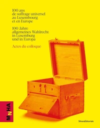 100 ans de suffrage universel au Luxembourg et en Europe