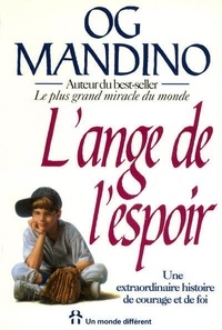 Og Mandino - L'Ange De L'Espoir.