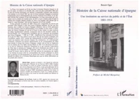 Histoire nationale de la Caisse nationale d'épargne : Une institution au service du public et de l'Etat.