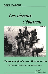 Oger Kaboré - Les oiseaux s'ébattent - Chansons enfantines au Burkina-Faso.