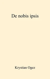 De nobis ipsis