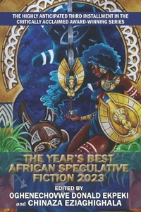 Year’s Best African Speculative Fiction (2023)