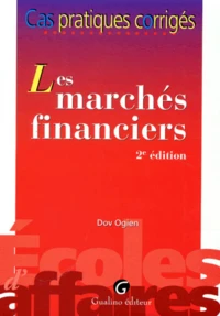Les Marches Financiers. Cas Pratiques Corriges, 2eme Edition, Avec Cd-Rom