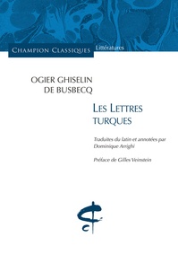 Ogier Ghiselin de Busbecq - Les Lettres turques.