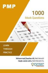  OGMC Publications et  Saqib J. John - PMP - 1000 Mock Questions - PMP Certification.