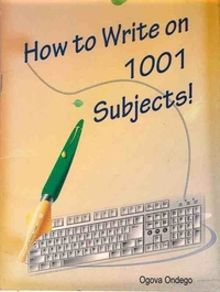  ogova ondego - How to Write on 1001 Subjects!.