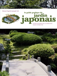 Le guide pratique du jardin japonais