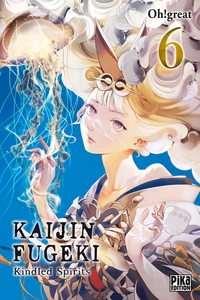 Kaijin Fugeki - Kindled Spirits Tome 6