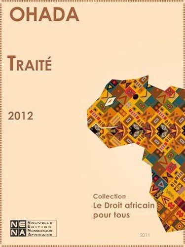  OHADA - Traité relatif à l'harmonisation du droit des affaires en Afrique.